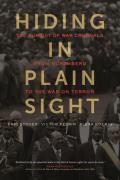 Hiding in Plain Sight The Pursuit of War Criminals from Nuremberg to the War on Terror