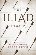 Iliad A New Translation by Peter Green