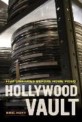 Hollywood Vault: Film Libraries Before Home Video