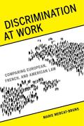 Discrimination at Work: Comparing European, French, and American Law