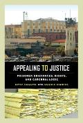 Appealing to Justice Prisoner Grievances Rights & Carceral Logic