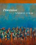 Procession The Art of Norman Lewis