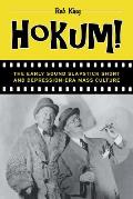 Hokum The Early Sound Slapstick Short & Depression Era Mass Culture