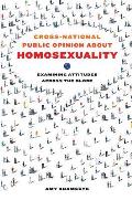 Cross-National Public Opinion about Homosexuality: Examining Attitudes Across the Globe