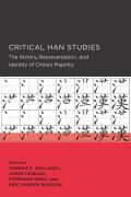 Critical Han Studies: Volume 4