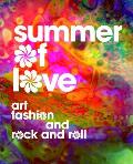Summer of Love Art Fashion & Rock & Roll