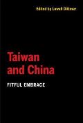 Taiwan and China: Fitful Embrace