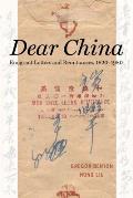 Dear China: Emigrant Letters and Remittances, 1820a 1980