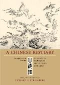 Chinese Bestiary Strange Creatures from the Guideways through Mountains & Seas