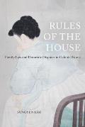 Rules of the House: Family Law and Domestic Disputes in Colonial Korea Volume 2