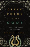 Greek Poems to the Gods Hymns from Homer to Proclus