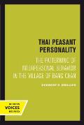 Thai Peasant Personality: The Patterning of Interpersonal Behavior in the Village of Bang Chan