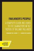 Faulkner's People: A Complete Guide and Index to the Characters in the Fiction of William Faulkner