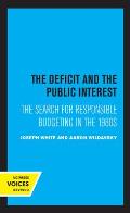 The Deficit and the Public Interest: The Search for Responsible Budgeting in the 1980s