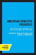 American Domestic Priorities: An Economic Appraisal