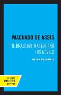 Machado de Assis: The Brazilian Master and His Novels