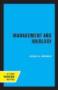 Management and Ideology: The Legacy of the International Scientific Management Movement