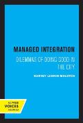 Managed Integration: Dilemmas of Doing Good in the City