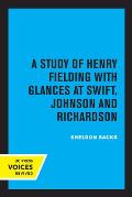 Fiction and the Shape of Belief: A Study of Henry Fielding with Glances at Swift, Johnson and Richardson