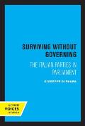 Surviving Without Governing: The Italian Parties in Parliament