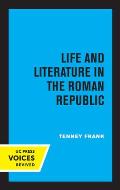 Life and Literature in the Roman Republic: Volume 7