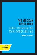 The Mexican Revolution: Federal Expenditure and Social Change Since 1910