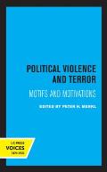 Political Violence and Terror: Motifs and Motivations