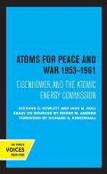 Atoms for Peace and War, 1953-1961: Eisenhower and the Atomic Energy Commission. (a History of the United States Atomic Energy Commission. Vol. III) V