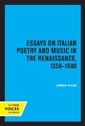 Essays on Italian Poetry and Music in the Renaissance, 1350-1600: Volume 5
