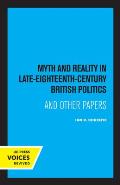 Myth and Reality in Late Eighteenth Century British Politics