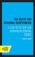 The Quest for Regional Cooperation: A Study of the New York Metropolitan Regional Council