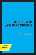 The Decline of Agrarian Democracy