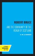 Robert Bruce: And the Community of the Realm of Scotland