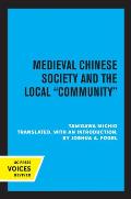 Medieval Chinese Society and the Local Community