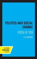 Politics and Social Change: Orissa in 1959