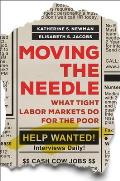 Moving the Needle: What Tight Labor Markets Do for the Poor
