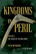 Kingdoms in Peril Volume 1