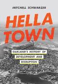 Hella Town Oaklands History of Development & Disruption