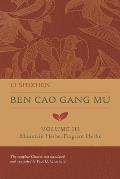 Ben Cao Gang Mu, Volume III: Mountain Herbs, Fragrant Herbs Volume 3