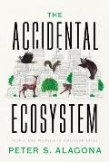 Accidental Ecosystem People & Wildlife in American Cities