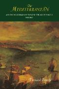 The Mediterranean and the Mediterranean World in the Age of Philip II: Volume I