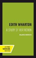Edith Wharton: A Study of Her Fiction