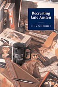 Recreating Jane Austen