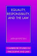 Equality, Responsibility, and the Law