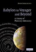 Babylon to Voyager and Beyond: A History of Planetary Astronomy