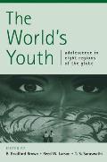 The World's Youth: Adolescence in Eight Regions of the Globe