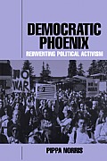 Democratic Phoenix Reinventing Political Activism