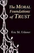 The Moral Foundations of Trust