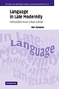 Language in Late Modernity: Interaction in an Urban School