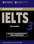 Cambridge Ielts 3 Students Book with Answers Examination Papers from the University of Cambridge Local Examinations Syndicate